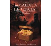 ¡¡¡Maldita Herencia!!! (Serie Detective Max Espurna)