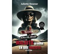 Maldita la hora en que naciste