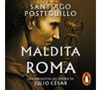 Maldita Roma (serie Julio César 2) (audiolibro)