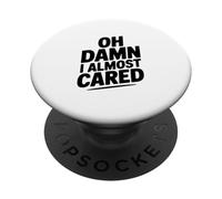 Maldita Sea, Casi me Importa el Humor sarcástico PopSockets PopGrip Adhesivo