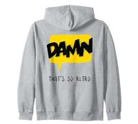 Maldita Sea, eso es Tan Retro (Declaración Divertida) Sudadera con Capucha