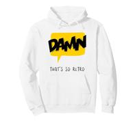 Maldita Sea, eso es Tan Retro (Declaración Divertida) Sudadera con Capucha