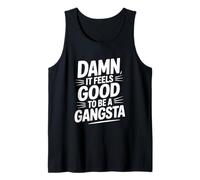 Maldita Sea, se Siente Bien ser un Ambiente Gangsta Camiseta sin Mangas