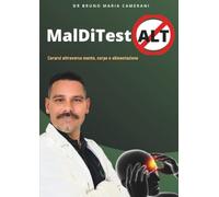 MaldiTestAlt - curarsi attraverso mente, corpo e alimentazione