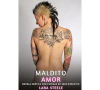 Maldito Amor: Novela Erótica con Escenas de Sexo Explícito - para Adultos