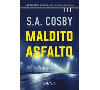 Maldito asfalto | S. A. Cosby