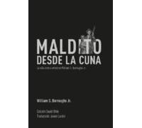 Maldito Desde La Cuna