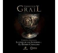 Maldito Games Tainted Grail LA Edad DE Las Leyendas Y EL ULTIMO Caballero