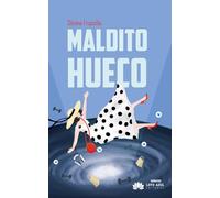 Maldito hueco: 135 (Narrativa)