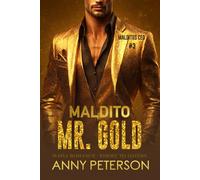 MALDITO MR. GOLD (MALDITOS CEO nº3): Mafia Romance · Matrimonio concertado