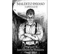 Maldito Payaso: Capítulo II