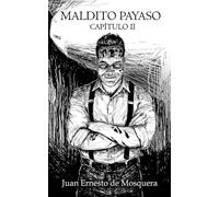 Maldito Payaso: Capítulo II