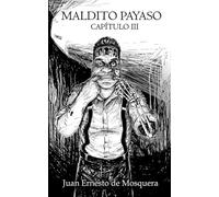 Maldito Payaso: Capítulo III
