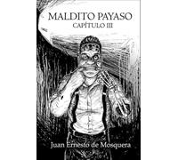 Maldito Payaso: Capítulo III