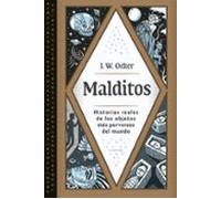 Malditos: historias reales de los objetos más perversos del mundo (PRACTICA)