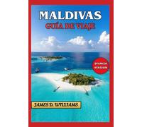 MALDIVAS GUÍA DE VIAJES