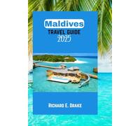 Maldives travel guide 2025