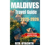 Maldives Travel Guide 2025-2026: Romantic Escapes, Dive Hotspots, Local Island Secrets, Expert Itineraries & Marine Encounters