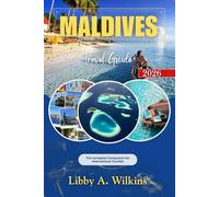 MALDIVES Travel Guide 2026