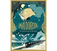 Maldoror. Vol. 1. Les Enfants De La Légende