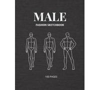 Male Fashion Sketchbook: 100 Male Croquis Templates in Various Poses with Notes Area