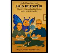 Male Mandalas mit Falo Butterfly: Mandalas für kleine und große Künstler