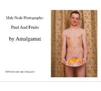 Male Nude Photography- Paul And Fruits