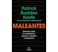Maleantes: Historias reales de estafadores, asesinos, rebeldes e impostores (Reservoir Narrativa)