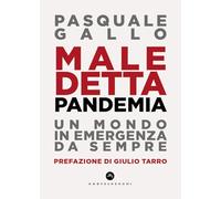 Maledetta pandemia. Un mondo in emergenza da sempre (Nodi)