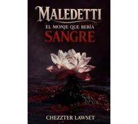 Maledetti: El monje que bebía sangre: Vivió una eternidad para descubrir que un solo día basta.: 1