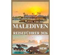 MALEDIVEN REISEFÜHRER 2026