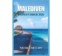 MALEDIVEN- REISEFÜHRER 2026