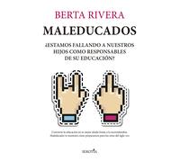 Maleducados | Berta Rivera