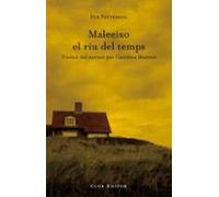 Maleeixo El Riu Del Temps