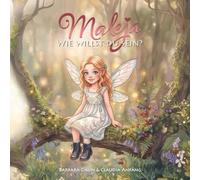 Maleja- Wie willst du sein?: Ein liebevolles Kinderbuch für Kinder von 4-7 Jahren über Freundlichkeit und Mut - ideal als Geschenk sowie zum Vorlesen im Kindergarten und für die Schule