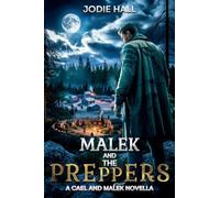 Malek and the Preppers (The Cael and Malek)