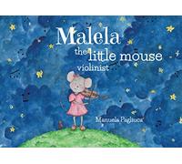 Malela: The little mouse violinist