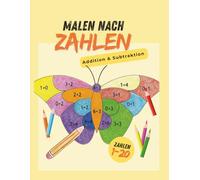 Malen nach Zahlen.: Addition & Subtraktion. Zahlen bis 20