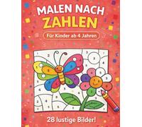 Malen nach Zahlen für Kinder ab 4 Jahren: 28 lustige Bilder!: Tiere, Natur & mehr | Einfaches Malen-nach-Zahlen-Aktivitätsbuch für Jungen und Mädchen | Großformat 8,5 x 11 Zoll
