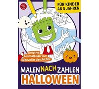 Malen nach Zahlen für Kinder. Halloween. Kreative Ausmalbilder mit liebevoller Geschichte
