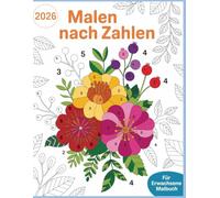 Malen nach zahlen malbuch erwachsene: Malen nach Zahlen Erwachsene Großdruck | 2026 Kreatives und entspannendes Ausmalen