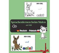 Malen & Sprache lernen, Deutsch - Polnisch: für Kinder ab 4 Jahren (Color & Learn - Sprachen lernen mit Willi. für deutschsprachige Kinder 4+)