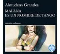 Malena Es Un Nombre De Tango (audiolibro)