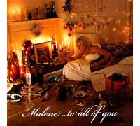 Malene Mortensen - ...To All Of You