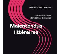Malentendus littéraires: Essai critique sur quelques interprétations dominantes