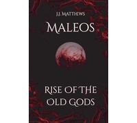 Maleos: Rise of the Old Gods: 1