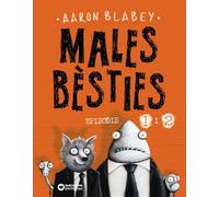 Males bèsties. Episodis 1 i 2 (Llibres infantils i juvenils - Diversos - Males Bèsties)