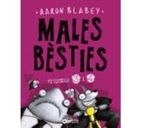 Males bèsties. Episodis 3 i 4 (Llibres infantils i juvenils - Diversos - Males Bèsties)