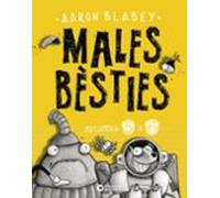 Males bèsties. Episodis 5 i 6 (Llibres infantils i juvenils - Diversos)