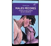 Males pècores: Construir un futur col·lectiu des de la dissidència: 78 (Sembra Llibres)